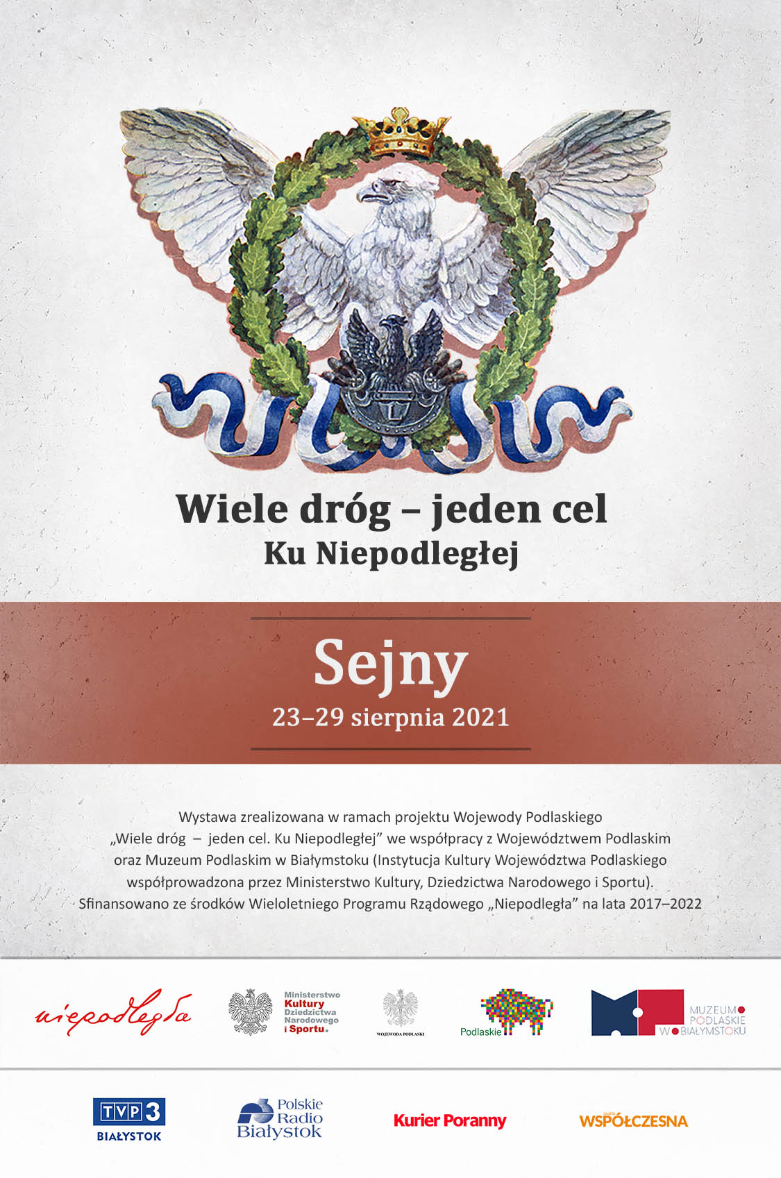 Wystawa "Wiele dróg – jeden cel. Ku Niepodległej"