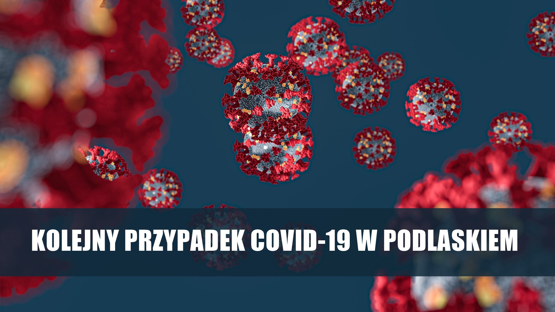 Kolejny przypadek zakażenia koronawirusem w Podlaskiem